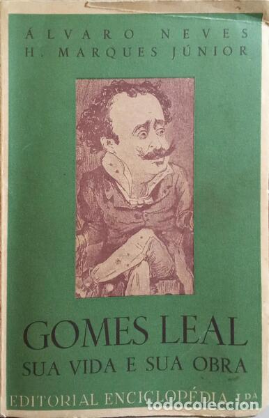 Libros: NEBES. (&Aacute;lvaro) e Henrique Marques J&uacute;nior. - GOMES LEAL SUA VIDA E SUA OBRA. - Foto 1