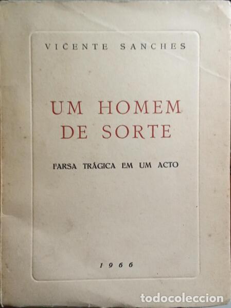 Libros: SANCHES. (Vicente) - UM HOMEM DE SORTE. [C/DED.] - Foto 1