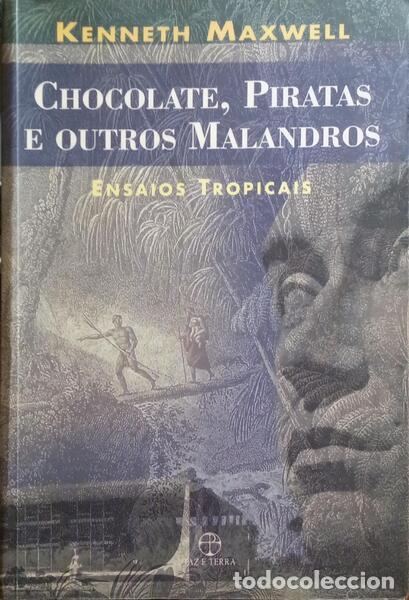 Libros: MAXWELL. (Kenneth) - CHOCOLATE, PIRATAS E OUTROS MALANDROS. - Foto 1