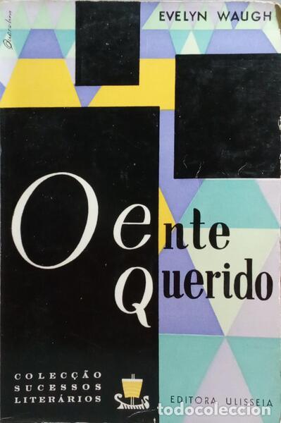 Libros: WAUGH. (Evelyn) - O ENTE QUERIDO. - Foto 1