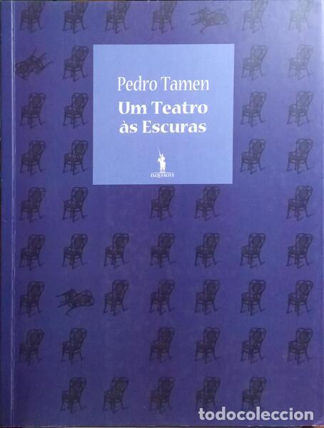 Libros: TAMEN. (Pedro) - UM TEATRO &Agrave;S ESCURAS. - Foto 1