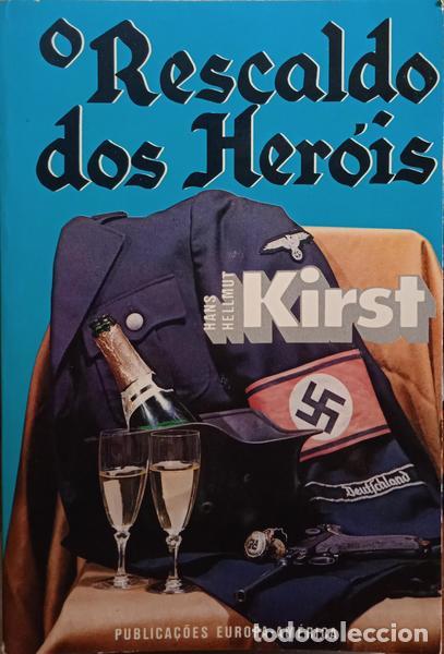 Libros: HELLMUT KIRST. (Hans) - O RESCALDO DOS HER&Oacute;IS. - Foto 1