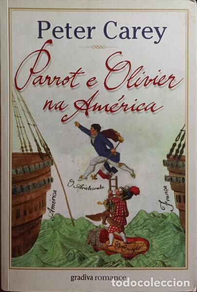 Libros: CAREY. (Peter) - PARROT E OLIVIER NA AM&Eacute;RICA. - Foto 1