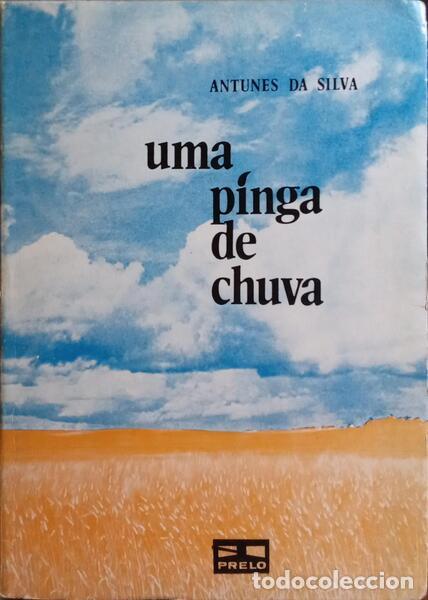Libros: ANTUNES DA SILVA. (Armando) - UMA PINGA DE CHUVA. - Foto 1