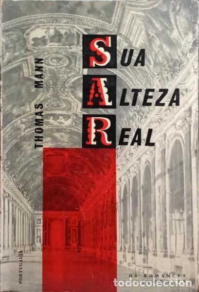 Libros: MANN. (Thomas) - SUA ALTEZA REAL. - Foto 1
