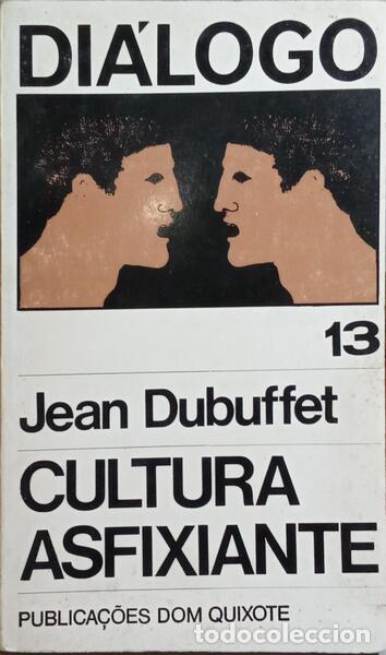 Libros: DUBUFFET. (Jean) - CULTURA ASFIXIANTE. - Foto 1