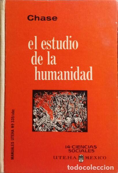 Libros: CHASE. (Stuart) - EL ESTUDIO DE LA HUMANIDAD. - Foto 1