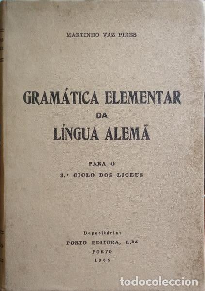Libros: VAZ PIRES. (Martinho) - GRAM&Aacute;TICA ELEMENTAR DA L&Iacute;NGUA ALEM&Atilde;. - Foto 1