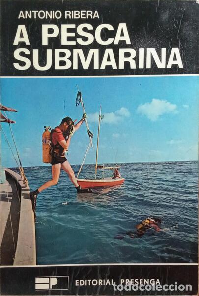 Libros: RIBERA. (Ant&oacute;nio) - A PESCA SUBMARINA. [2.&ordf; EDI&Ccedil;&Atilde;O] - Foto 1