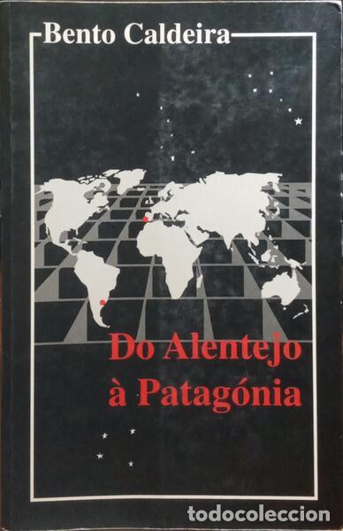 Libros: CALDEIRA. (Bento) - DO ALENTEJO &Agrave; PATAG&Oacute;NIA. - Foto 1