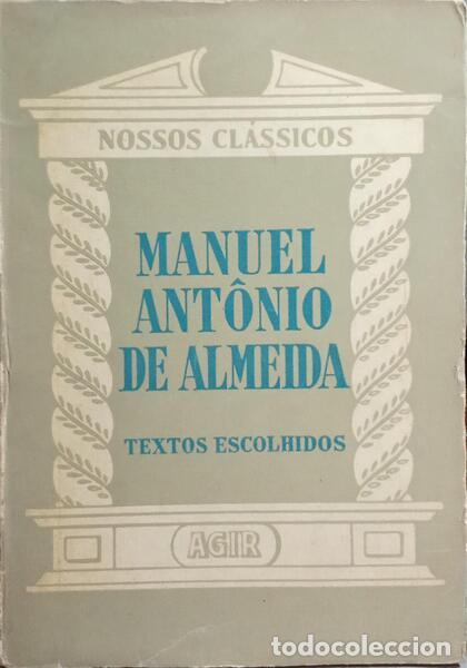 Libros: ALMEIDA. (Manuel Ant&ocirc;nio de) - TEXTOS ESCOLHIDOS. - Foto 1
