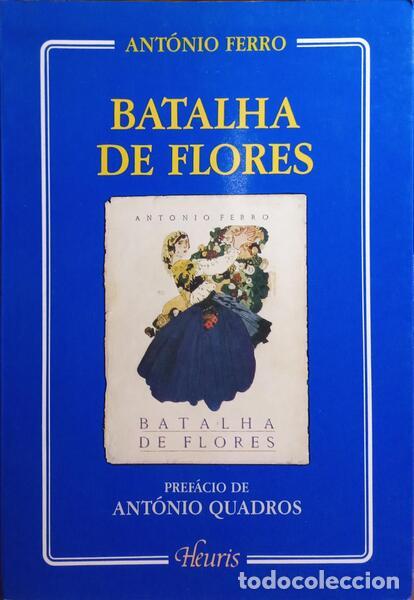 Libros: FERRO. (Ant&oacute;nio) - BATALHA DE FLORES. - Foto 1