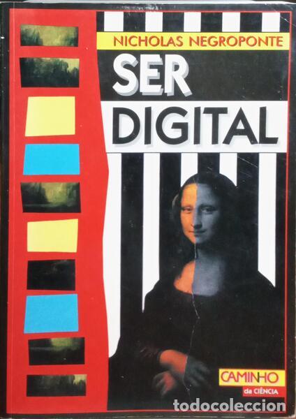 Libros: NEGROPONTE. (Nicholas) - SER DIGITAL. - Foto 1