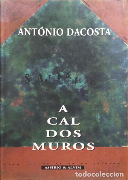 Libros: DACOSTA. (Ant&oacute;nio) - A CAL DOS MUROS. - Foto 1