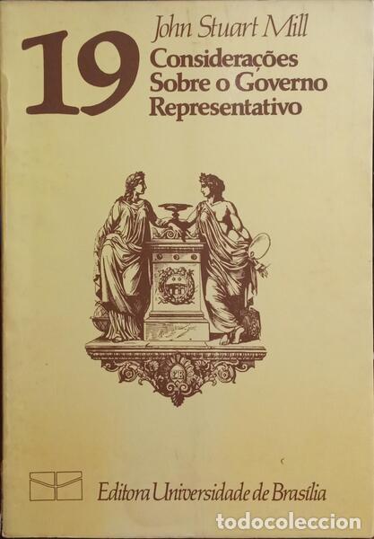 Libros: STUART MILL. (John) - CONSIDERA&Ccedil;&Otilde;ES SOBRE O GOVERNO REPRESENTATIVO. - Foto 1