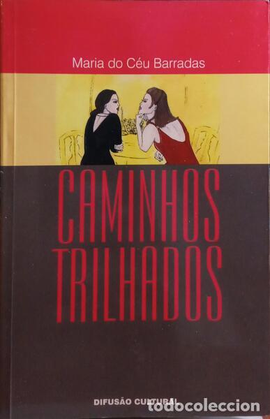 Libros: BARRADAS. (Maria do C&eacute;u) - CAMINHOS TRILHADOS. - Foto 1