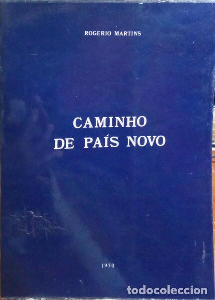 Libros: MARTINS. (Rog&eacute;rio) - CAMINHO DE PA&Iacute;S NOVO. [DEDICAT&Oacute;RIA] - Foto 1