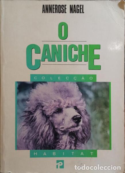 Libros: NAGEL. (Annerose) - O CANICHE. [3.&ordf; EDI&Ccedil;&Atilde;O] - Foto 1