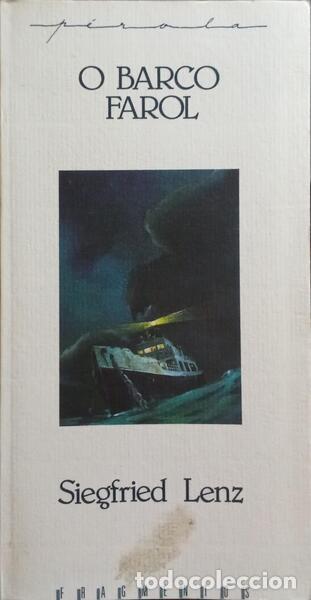 Libros: LENZ. (Siegfried) - O BARCO FAROL. - Foto 1