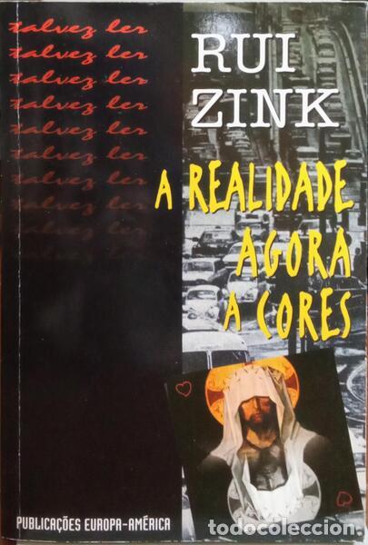 Libros: ZINK. (Rui) - A REALIDADE AGORA A CORES. - Foto 1