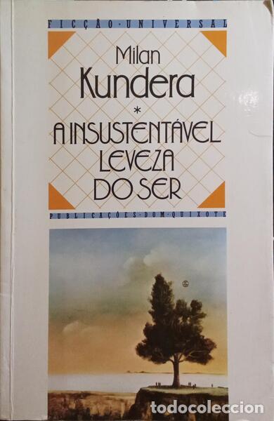 Libros: KUNDERA. (Milan) - A INSUSTENT&Aacute;VEL LEVEZA DO SER. [18.&ordf; EDI&Ccedil;&Atilde;O] - Foto 1
