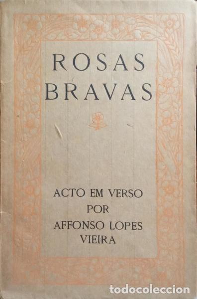 Libros: LOPES VIEIRA. (Afonso) - ROSAS BRAVAS. - Foto 1
