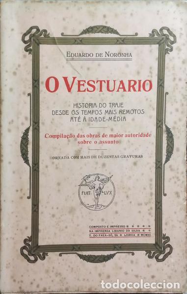 Libros: NORONHA. (Eduardo de) - O VESTUARIO. [DEDICAT&Oacute;RIA] - Foto 1
