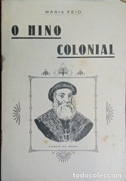 Libros: FEIO. (Maria) - O HINO COLONIAL. - Foto 1