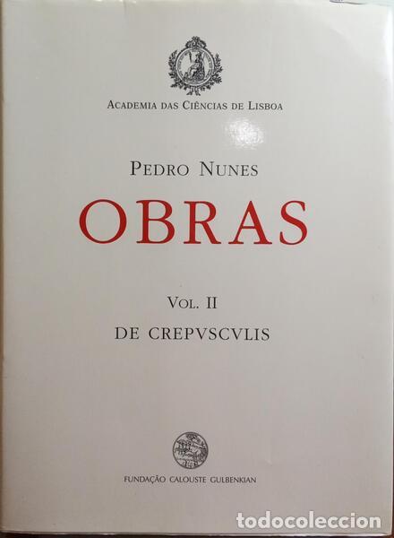 Libros: NUNES. (Pedro) - DE CREPUSCULIS. [OBRAS II / 2003] - Foto 1