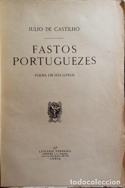 Libros: CASTILHO. (J&uacute;lio de) - FASTOS PORTUGUEZES. - Foto 2