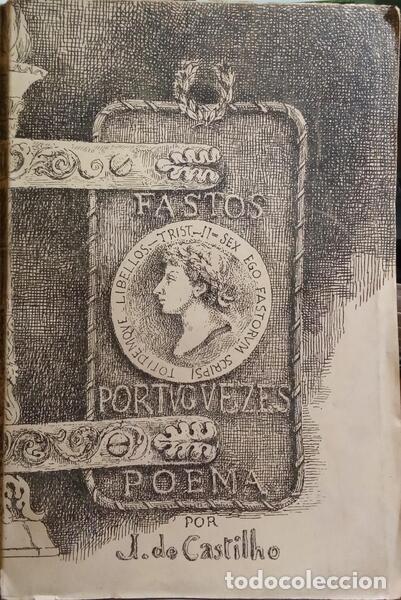 Libros: CASTILHO. (J&uacute;lio de) - FASTOS PORTUGUEZES. - Foto 1