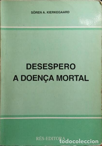 Libros: KIERKEGAARD. (S&ouml;ren A.) - DESESPERO A DOEN&Ccedil;A MORTAL. - Foto 1