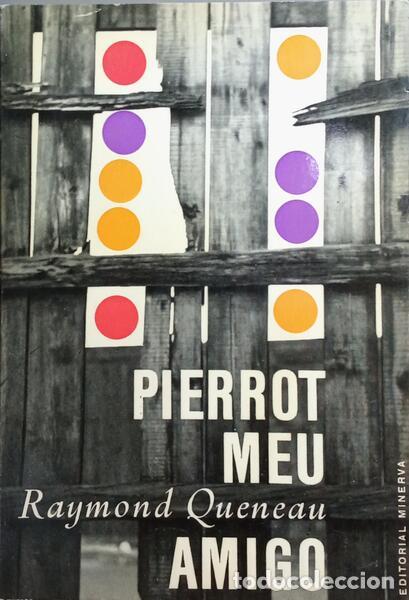 Libros: QUENEAU. (Raymond) - PIERROT MEU AMIGO. - Foto 1