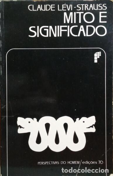 Libros: L&Eacute;VI-STRAUSS. (Claude) - MITO E SIGNIFICADO. [EDI&Ccedil;&Atilde;O DE 1981] - Foto 1