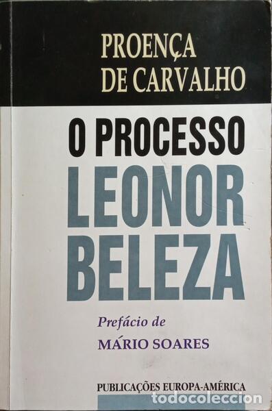 Libros: PROEN&Ccedil;A DE CARVALHO. (Daniel) - O PROCESSO LEONOR BELEZA. [3.&ordf; EDI&Ccedil;&Atilde;O] - Foto 1