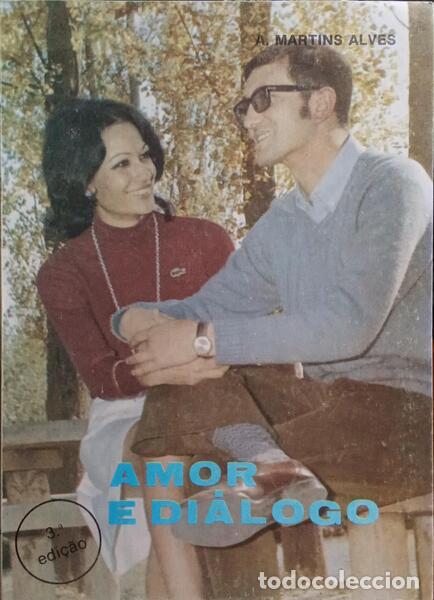 Libros: MARTINS ALVES. (Ant&oacute;nio) - AMOR E DI&Aacute;LOGO. - Foto 1