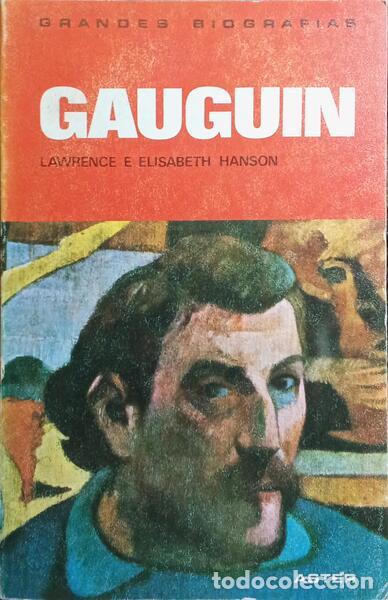 Libros: HANSON. (Lawrence) e Elisabeth Hanson. - GAUGUIN. - Foto 1