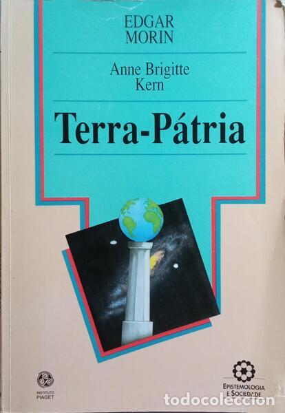 Libros: MORIN. (Edgar) e Anne Brigitte Kern. - TERRA-P&Aacute;TRIA. - Foto 1