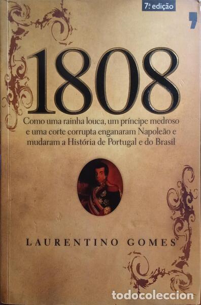 Libros: GOMES. (Laurentino) - 1808. [7.&ordf; EDI&Ccedil;&Atilde;O] - Foto 1