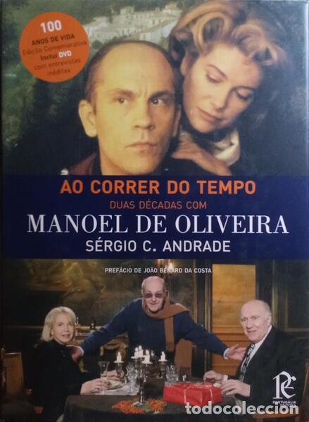 Libros: ANDRADE. (S&eacute;rgio C.) - AO CORRER DO TEMPO, DUAS D&Eacute;CADAS COM MANOEL DE OLIVERA. - Foto 1