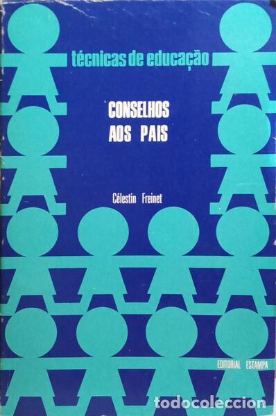Libros: FREINET. (C&eacute;lestin) - CONSELHOS AOS PAIS. [2.&ordf; EDI&Ccedil;&Atilde;O] - Foto 1