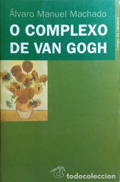 Libros: MACHADO. (&Aacute;lvaro Manuel) - O COMPLEXO DE VAN GOGH. - Foto 1