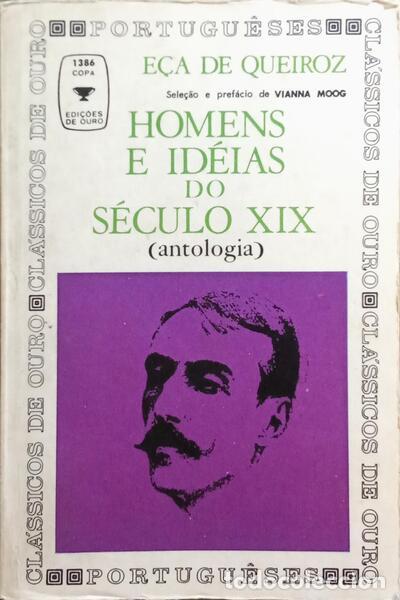 Libros: E&Ccedil;A DE QUEIROZ. (Jos&eacute; Maria de) - HOMENS E ID&Eacute;IAS DO S&Eacute;CULO XIX. - Foto 1