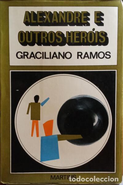 Libros: RAMOS. (Graciliano) - ALEXANDRE E OUTROS HER&Oacute;IS. [9.&ordf; EDI&Ccedil;&Atilde;O] - Foto 1