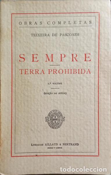 Libros: TEIXEIRA DE PASCOAES. - SEMPRE, TERRA PROHIBIDA. - Foto 1