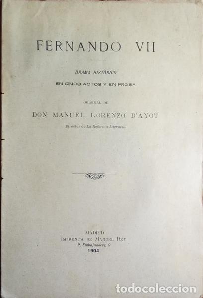 Libros: AYOT. (Don Manuel Lorenzo de) - FERNANDO VII. - Foto 1