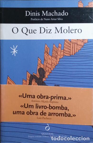 Libros: MACHADO. (Dinis) - O QUE DIZ MOLERO. [C/TARJA] - Foto 1