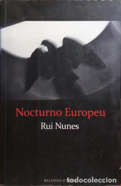 Libros: NUNES. (Rui) - NOCTURNO EUROPEU. - Foto 1