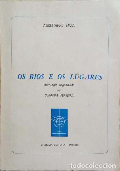 Libros: LIMA. (Aureliano) - OS RIOS E OS LUGARES. - Foto 1