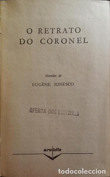 Libros: IONESCO. (Eug&egrave;ne) - O RETRATO DO CORONEL. - Foto 2